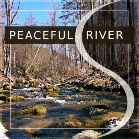 Peaceful River | Boomplay Music