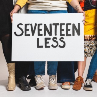 SEVENTEEN LESS