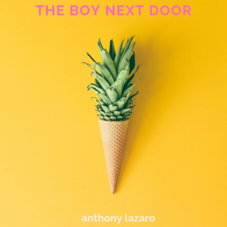 The Boy Next Door | Boomplay Music