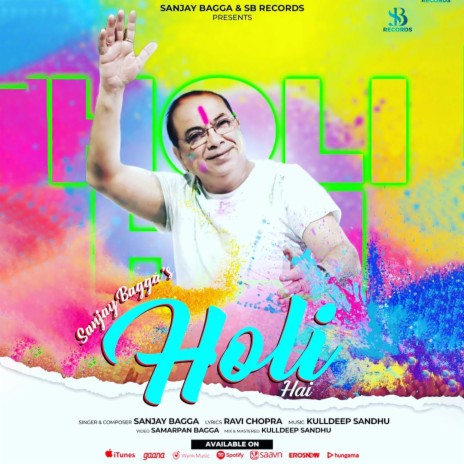 Holi Hai ft. Sanjay Bagga | Boomplay Music