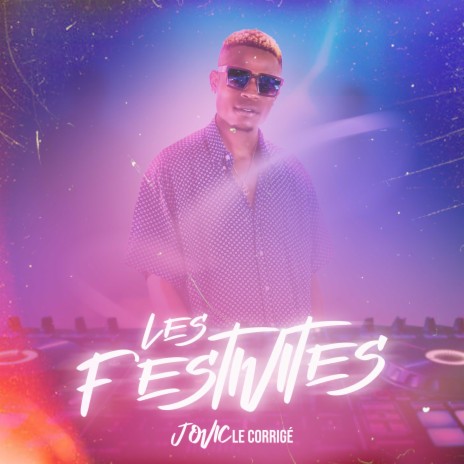 Les Festivités | Boomplay Music