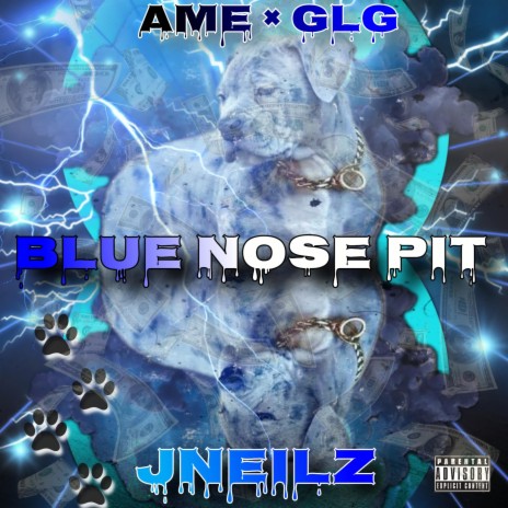 Blue Nose Pit ft. JNeilz
