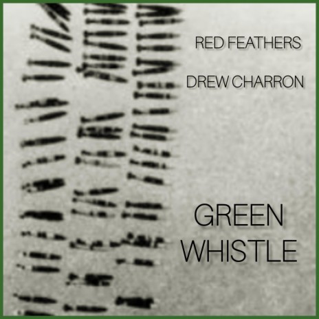 Green Whistle ft. Drew Charron | Boomplay Music