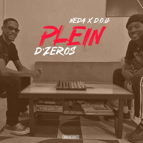 PLEIN D'ZEROS ft. D.O.G | Boomplay Music