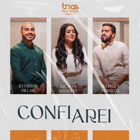 Confiarei ft. Michely Manuely, Weslley Fonseca & Novo Tempo | Boomplay Music