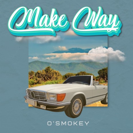 Make Way | Boomplay Music