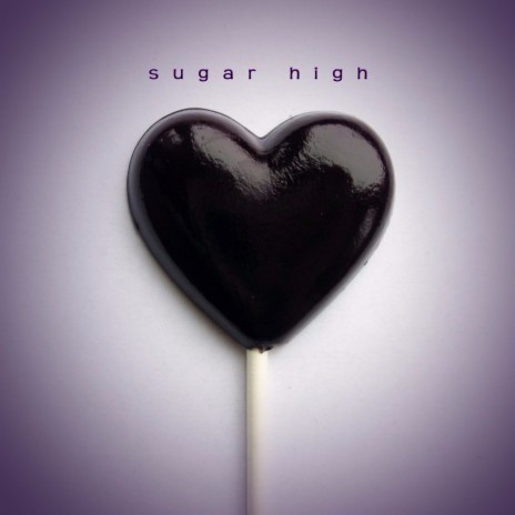 Sugar High | Boomplay Music