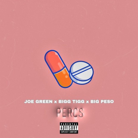 Percs ft. Bigg Tigg & Big Peso | Boomplay Music