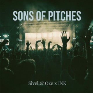 Sons of Pitches (feat. INK)