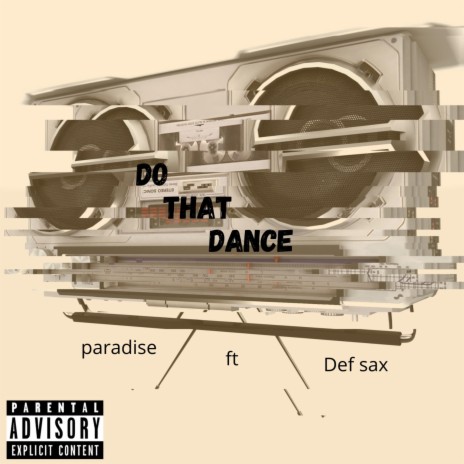 do that dance (feat. Def sax) | Boomplay Music