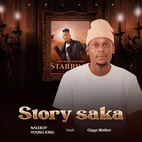 Story saka deluxe ft. Giggs Walker | Boomplay Music