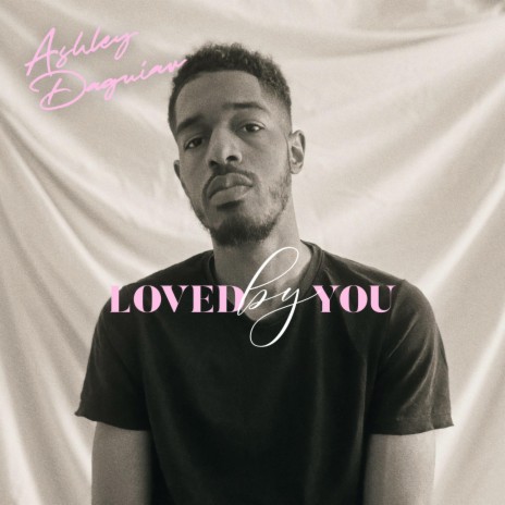 Loved by You | Boomplay Music