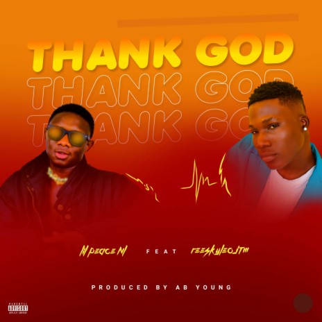 Thank God ft. Reeskyleo JTM