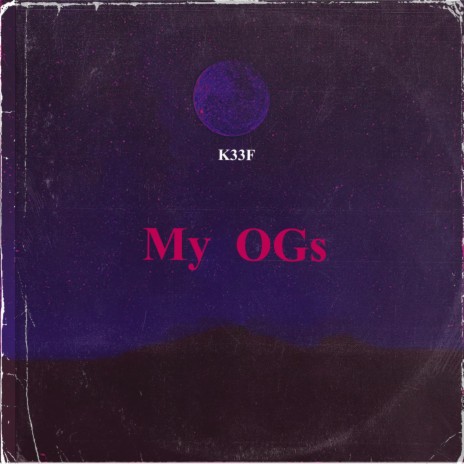 My OGs | Boomplay Music