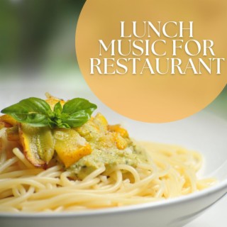 Lunch Music for Restaurant: Sweet & Elegant Bossa Nova Songs
