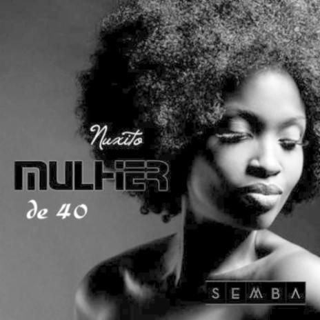 Mulher de 40 | Boomplay Music