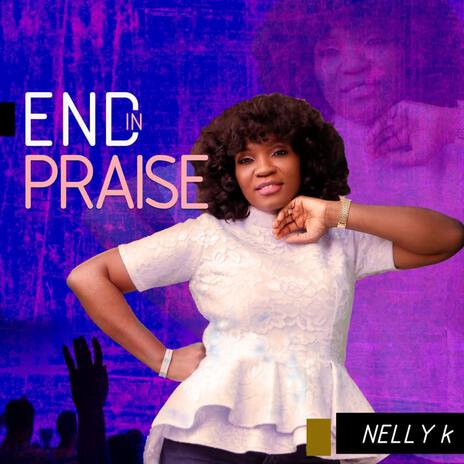 End in praise | Boomplay Music