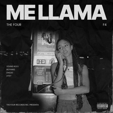 Me Llama ft. Atily, Daelio & Rothwell | Boomplay Music