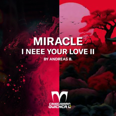 Miracle and I Need Your Love II (by Andreas Byrsting) | Boomplay Music