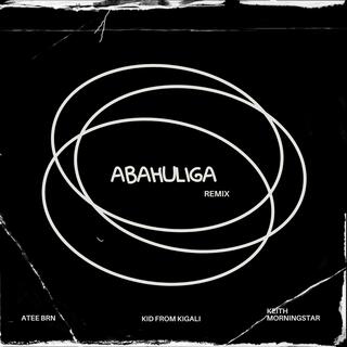 Abahuliga (KidFromKigali Remix)