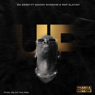 Up ft. Smash Shadow & Rap Slayah lyrics | Boomplay Music