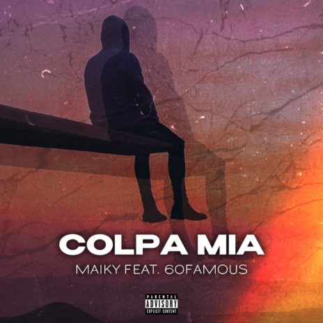 Colpa Mia ft. 60Famous | Boomplay Music