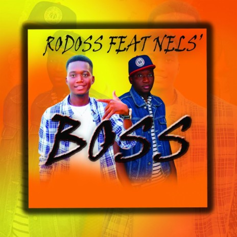 Boss ft. Nels' | Boomplay Music