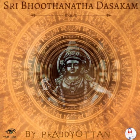 Sri Bhootanatha Dasakam | Boomplay Music