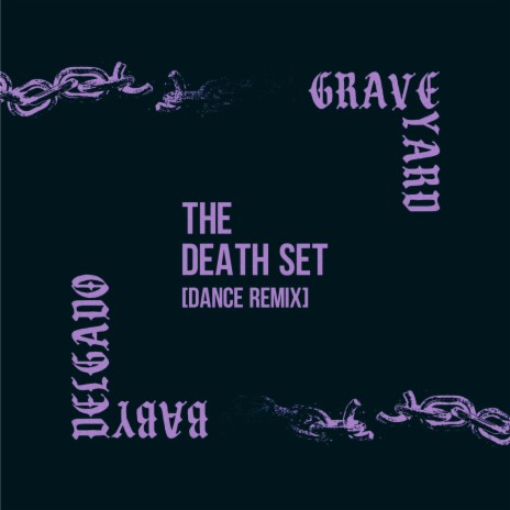 Graveyard (The Death Set remix) | Boomplay Music