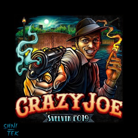 Crazy Joe 2019 (Svelvikrussen) | Boomplay Music