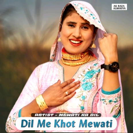 Dil Me Khot Mewati | Boomplay Music