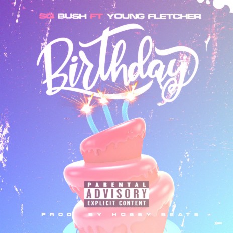 Birthday (Party Mix) ft. Young Fletcher | Boomplay Music
