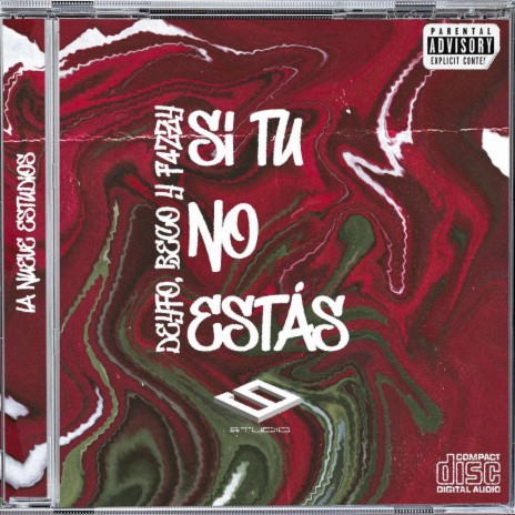 Si tu no estas ft. f4zzy & beco | Boomplay Music