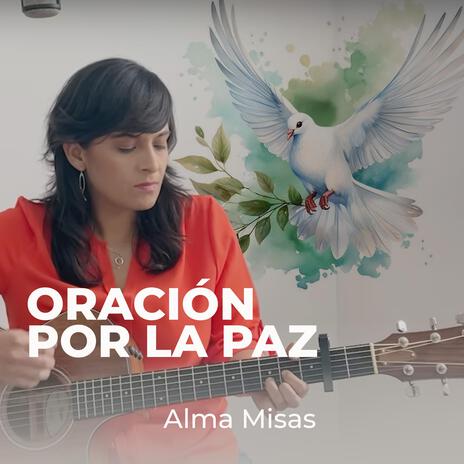 Oración por la Paz | Boomplay Music