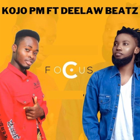 Focus ft. Deelaw Beatz