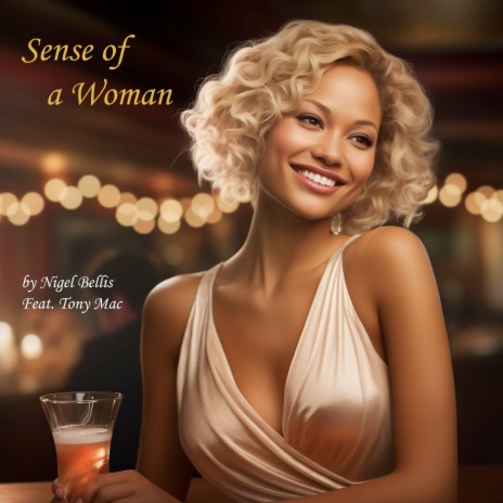 Sense of a Woman ft. Tony Mac | Boomplay Music