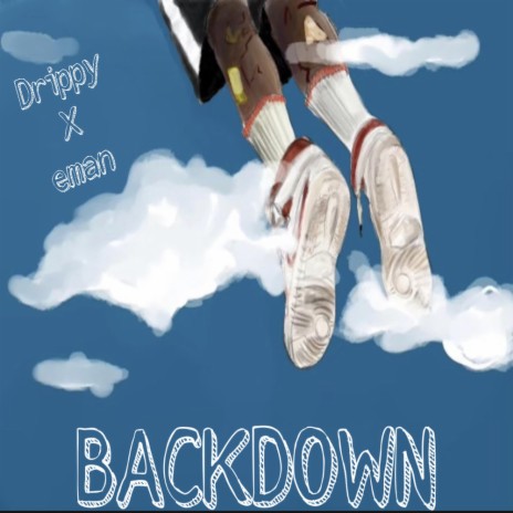 BACKDOWN ft. eman | Boomplay Music