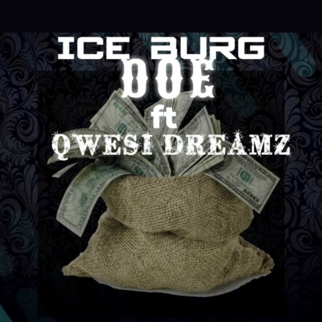 Doe ft. Qwesi Dreams