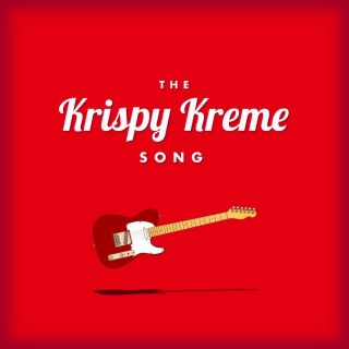 The Krispy Kreme Song lyrics | Boomplay Music