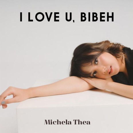 I Love U, Bibeh | Boomplay Music