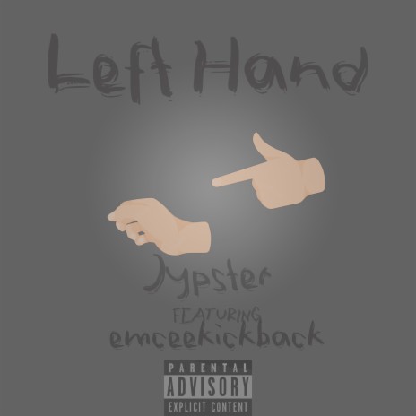 Left Hand ft. emceekickback | Boomplay Music