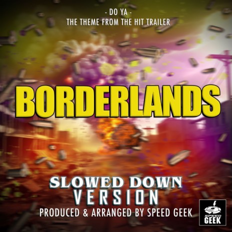 Do Ya (From Borderlands Trailer) (Slowed Down Version) | Boomplay Music