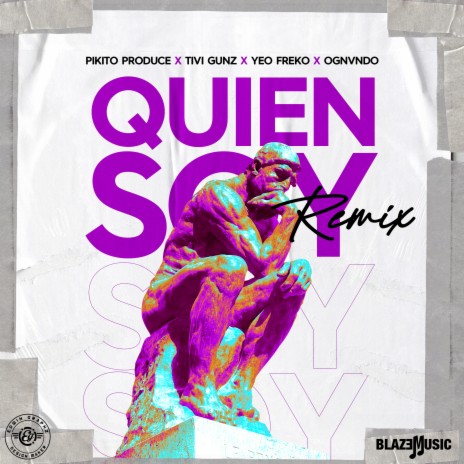 Quien Soy (Remix) ft. Tivi Gunz, Yeo Freko & Ognvndo | Boomplay Music