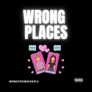 Wrong Places (Radio Edit) lyrics | Boomplay Music