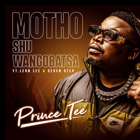 Motho Shu Wangobatsa ft. Leon Lee & Seven Step | Boomplay Music