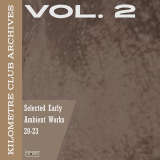 Archives Vol. 2: Selected Early Ambient Works 20-23