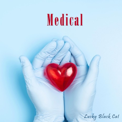 Medical | Boomplay Music