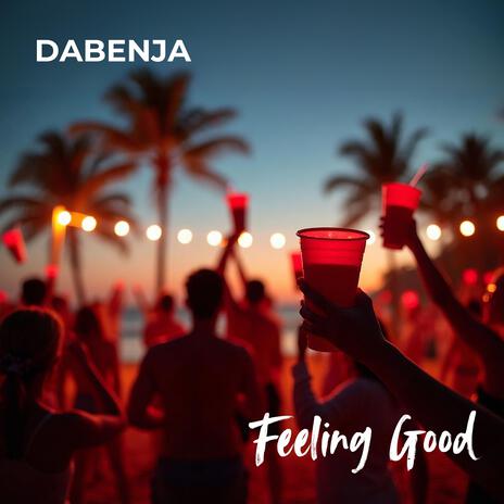 Feeling Good | Boomplay Music