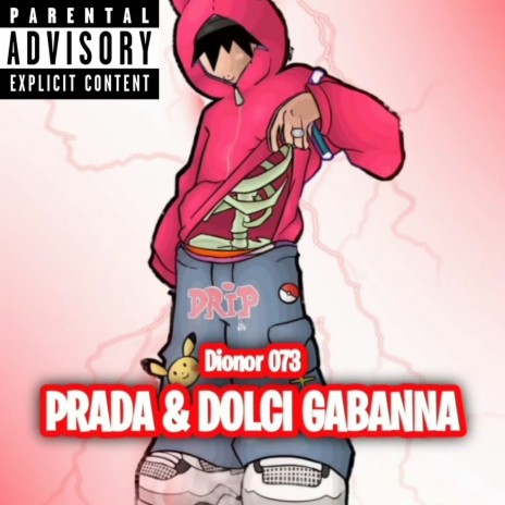 Prada & Dolce Gabanna | Boomplay Music