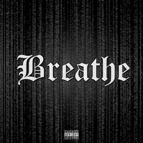 Breathe 🅴 | Boomplay Music